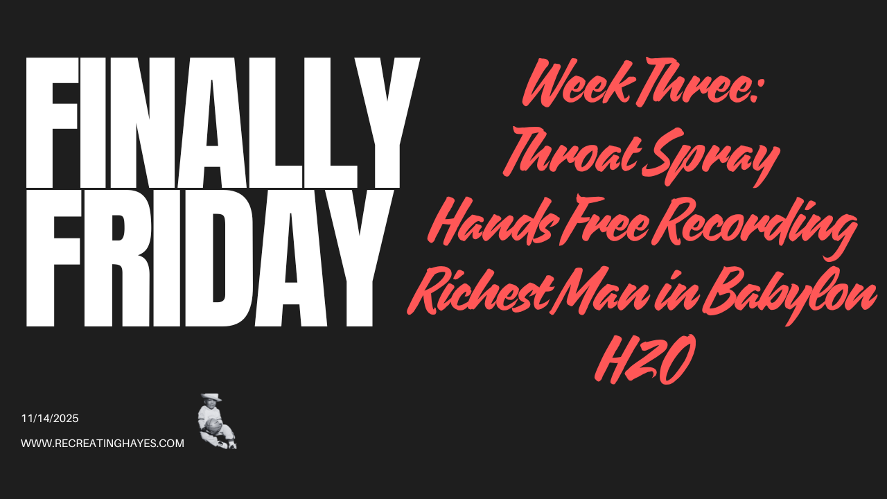 Finally Friday (Nov 14, 2025) - Week 3