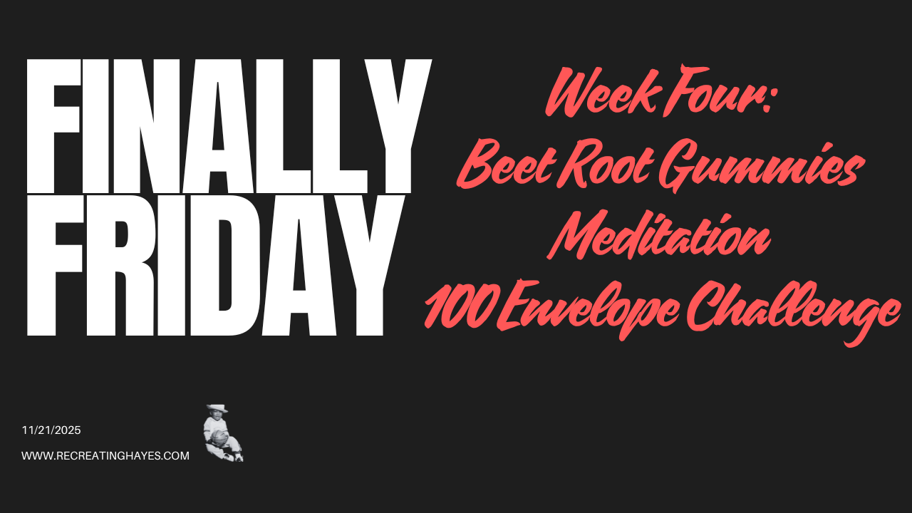 Finally Friday (Nov 21, 2025) - Week