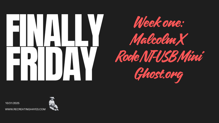 Finally Friday (Oct 31, 2025) - Week 1